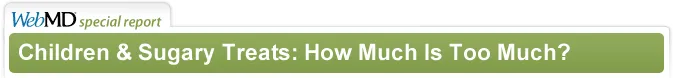 Children & Sugary Treats: How Much Is Too Much?