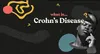 photo of animated explainer what is crohns disease