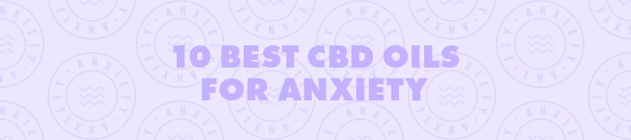 CBD oil for anxiety: where to buy near me