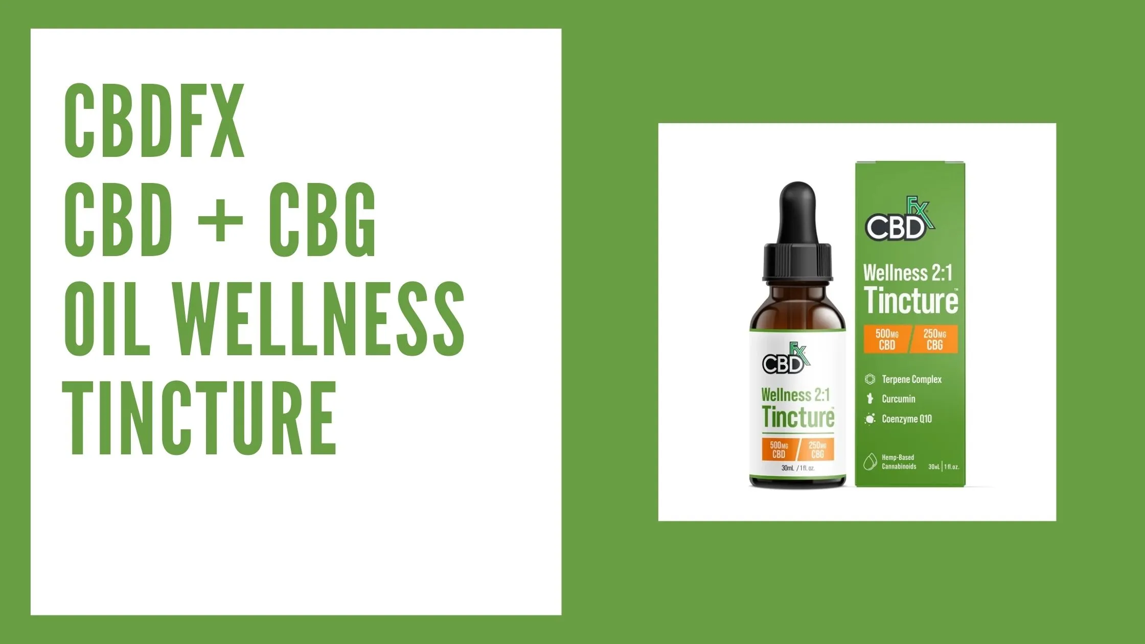 cbdfx cbd + cbg oil wellness tincture
